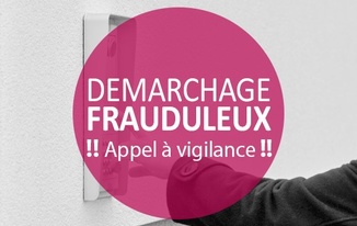 ALERTE
️ des démarcheurs frauduleux...